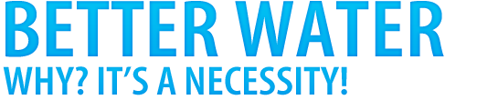 Everyone needs perfect,clean water!